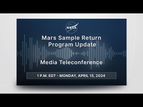 Mars Sample Return Program Update  (April 15, 2024)