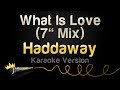 Haddaway What Is Love 7 Mix Karaoke Version 