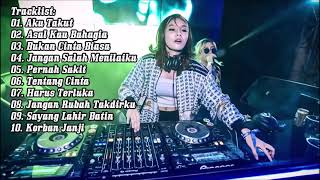 DJ AKU TAKUT REMIX TERBARU 2019 FULL INDO TERBARU