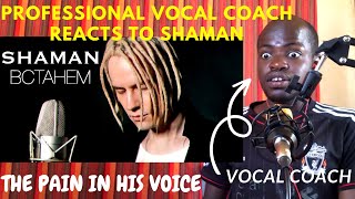 FIRST-TIME REACTING TO SHAMAN- BCTAHEM REACTION BY VOCAL COACH.