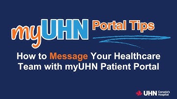 How to Message Your Healthcare Team with myUHN Patient Portal