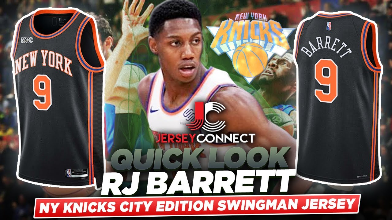 QUICK LOOK: RJ Barrett New York Knicks Nike Swingman Jersey, City Edition, 75th Anniversary