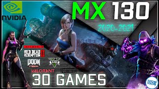 *NVIDIA GeForce MX130 in 30 GAMES    | 2021-2022
