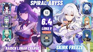 C0 Raiden Lunar Charge &amp; Skirk Freeze - Spiral Abyss 6.4 Floor 12 | Genshin Impact