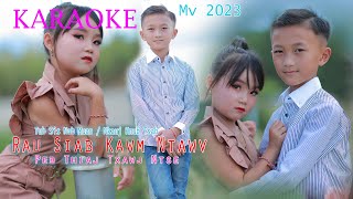 Rau Siab Nkawm Ntawv Peb Thiaj Txawj Ntsekaraokesisnab Muas Ft Nkaujhnub Tsab