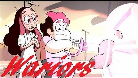 Warriors Steven Universe AMv