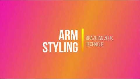 Arm Styling Foundations: Brazilian Zouk Technique for Followers