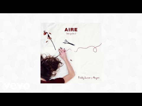 eddy-lover---aire-(chao-que-te-vi)-(audio)-ft.-anyuri