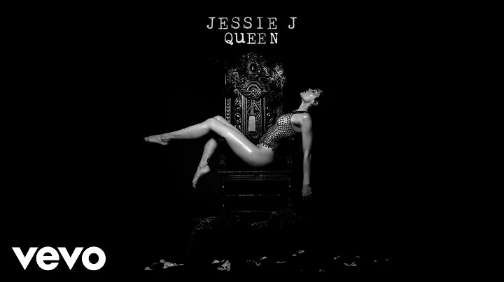 Jessie J - Queen (Official Audio)