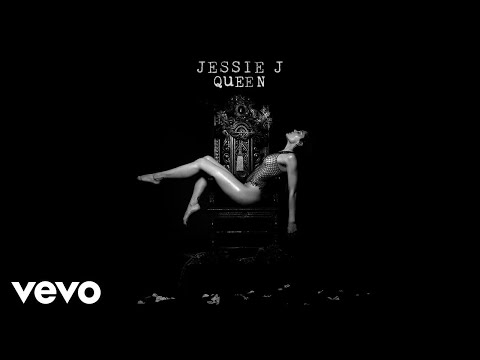 Видео: Jessie J - Queen (Official Audio)