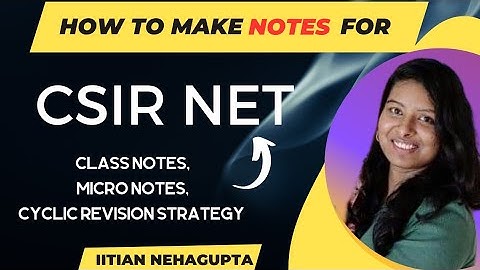 How to prepare Csir Net without coaching||Effective notes making strategy||Cyclic revision(1+1+1)