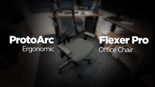 Protoarc Flexer Pro - Ergonomic Office Chair Embly & Review