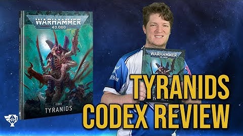 Top Level Player Reviews the NEW TYRANIDS CODEX