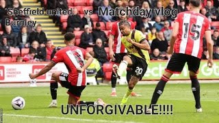 Sheffield United vs Burnley. Match day vlog .