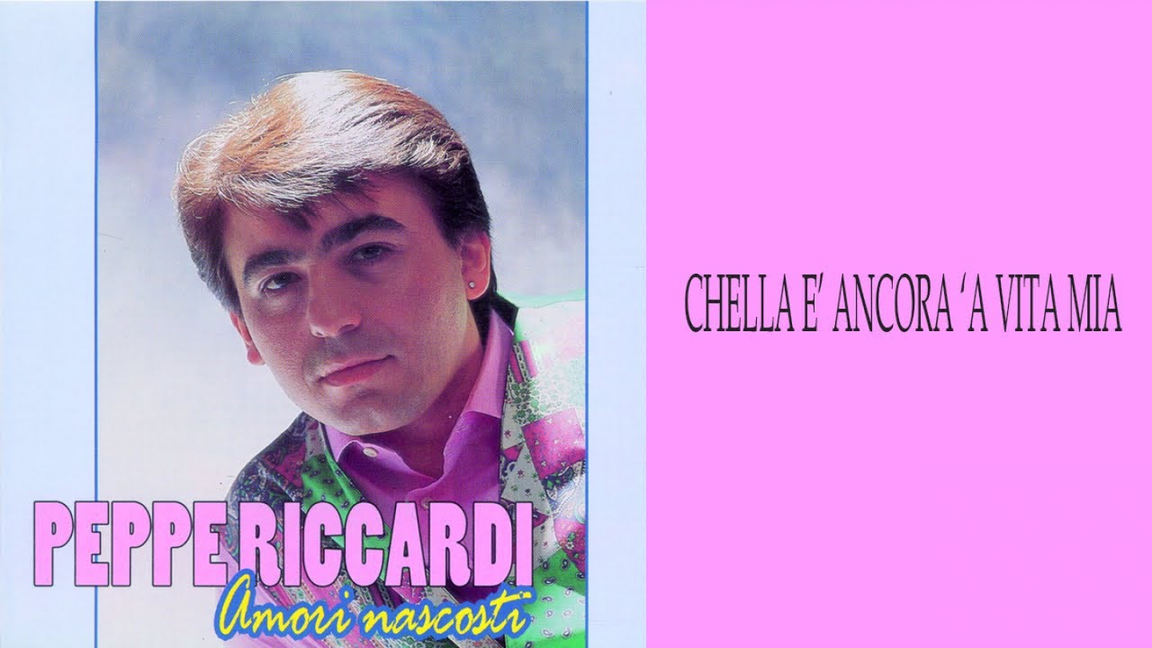 Chella è Ancora A Vita Mia Testo