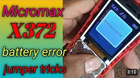 Micromax x372 Battery error ||Micromax Batter error Problem Solution