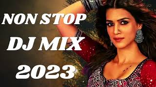 NON STOP PARTY MIX 2023 | BOLLYWOOD PARTY NON STOP DJ SONG REMIXES MASHUP