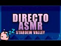 GAMEPLAY ASMR de STARDEW VALLEY | DIRECTO ASMR🔴