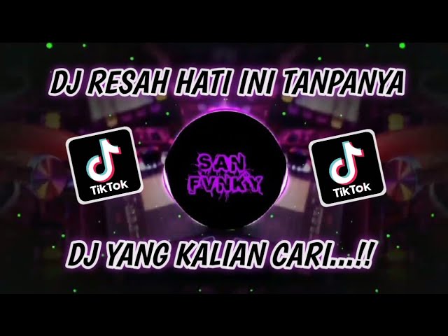 DJ OLD RESAH HATI INI TANPANYA...MEMIKIRKAN DIA || DJ SELOW BASS class=