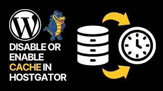 How To Disable or Enable Cache in HostGator WordPress Website?