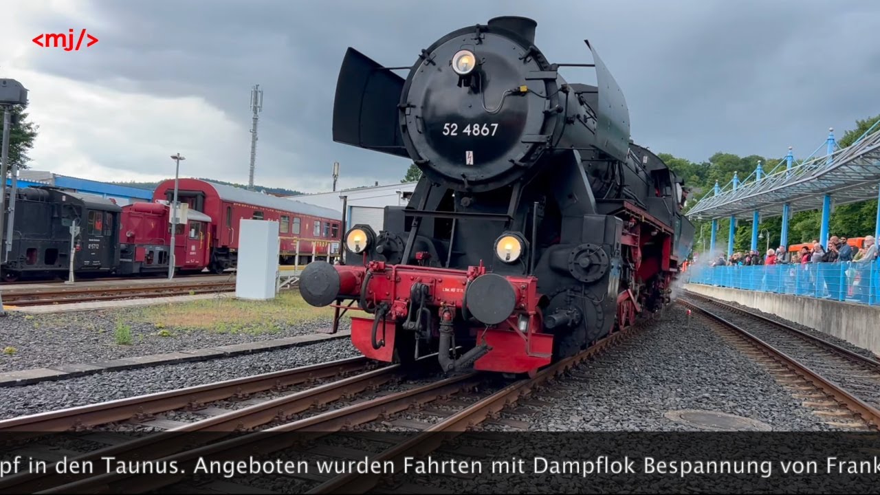 Mit Volldampf in den Taunus  2025 - unterwegs mit 52 4867 der HEF