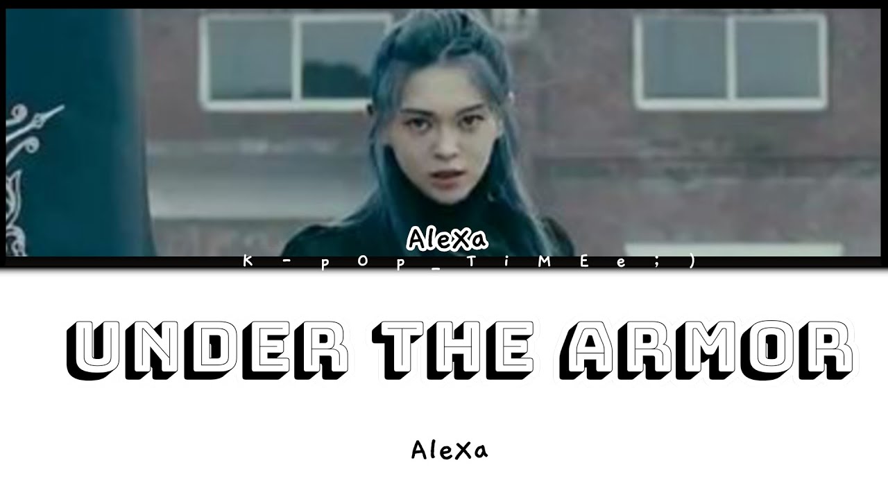 ALEXA (알렉사) 'UNDER THE ARMOR' (Color coded lyrics)