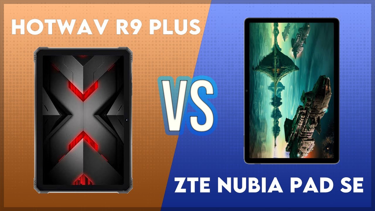 Hotwav R9 Plus vs ZTE Nubia Pad SE Comparison
