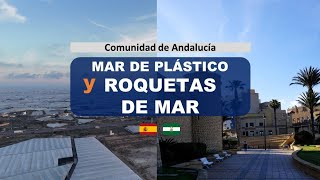 14. Mar de plástico y ROQUETAS DE MAR