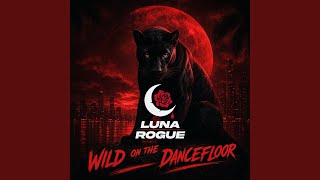 Wild on the Dancefloor