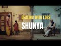 Shunya: A Tale of Love and Loss