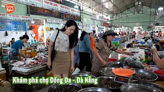 Khám Phá Chợ Đống Đa - Đà Nẵng