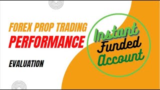 Forex Prop Trading Performance Evaluation How to Evaluate and improve Your Trading Performance.