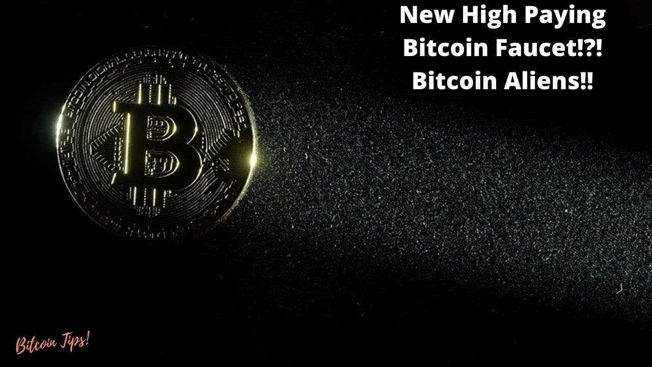New High Paying Bitcoin Faucet!! Bitcoin Aliens!! How To Earn Free  Bitcoin!?! #bitcoin #faucet