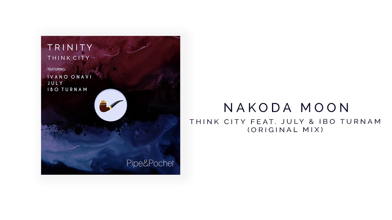 Guarda Think City feat. July & Ibo Turnam - Nakoda Moon (Original Mix) su YouTube Guarda Think City feat. July & Ibo Turnam - Nakoda Moon (Original Mix) su YouTube