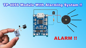 TP4056 With Alarm // How to Make a TP4056 Lithium ion Battery Charger With  Buzzer Alarming System