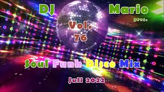 New Soul , Funk , Disco Mix - Juli 2022 - Vol.76