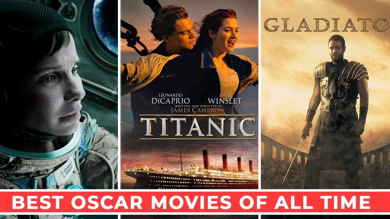 Best Oscar Movies of All Time | Titanic | Gladiator | Mad Max