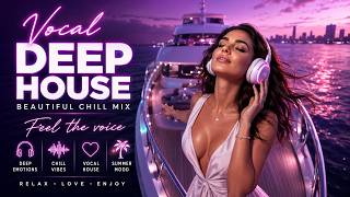 Best of Deep House - Just Relax | Vocal House & Progressive Flow Vol 3