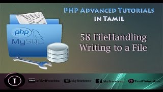 PHP Advanced Tutorial in Tamil 58 FileHandling Writing to a File