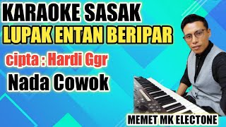 karaoke sasak LUPA' ENTAN BERIPAR nada cowok@MEMET_MK_