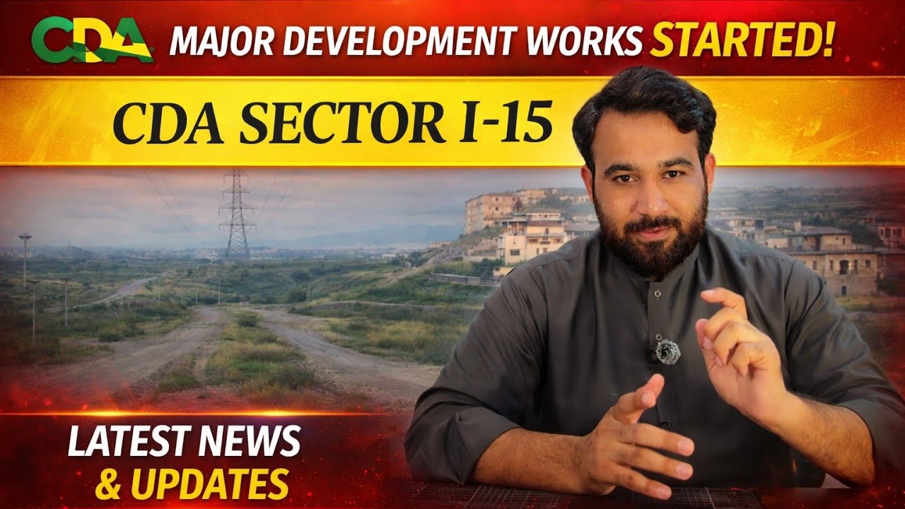 CDA Sector I-15 | Islamabad's Next Big Thing | Investment, Prices, & Construction Updates