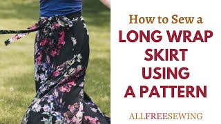 How to Make a Wrap Skirt Using a Long Wrap Skirt Pattern