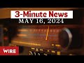 3minute news  may 16 2024