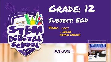 Grade 12 - EGD | Loci - Helix: Square Threads