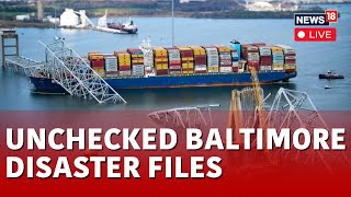 Baltimore Bridge Collapse 2024 Live |Recovery Effort Continues From Coast Guard Boats | News18 |N18L