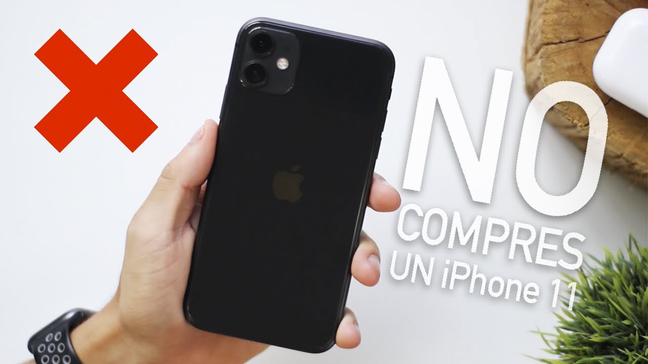 5 Razones Para NO Comprar Un iPhone 11 En 2021 - YouTube