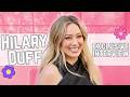 Hilary Duff's Return to Music and Words of Wisdom
