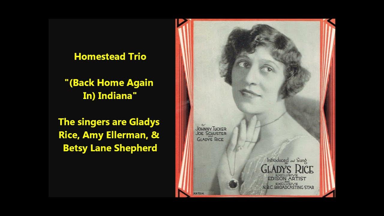 Words To Back Home Again In Indiana "(Back Home Again In) Indiana" LYRICS = VERSES ARE SUNG! Homestead Trio