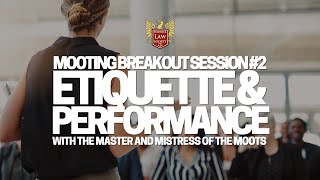 Etiquette and Performance - Mooting Breakout Sessions