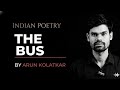 The Bus by Arun Kolatkar | Complete Explanation | Indian English Poetry | NET JRF | RPSC